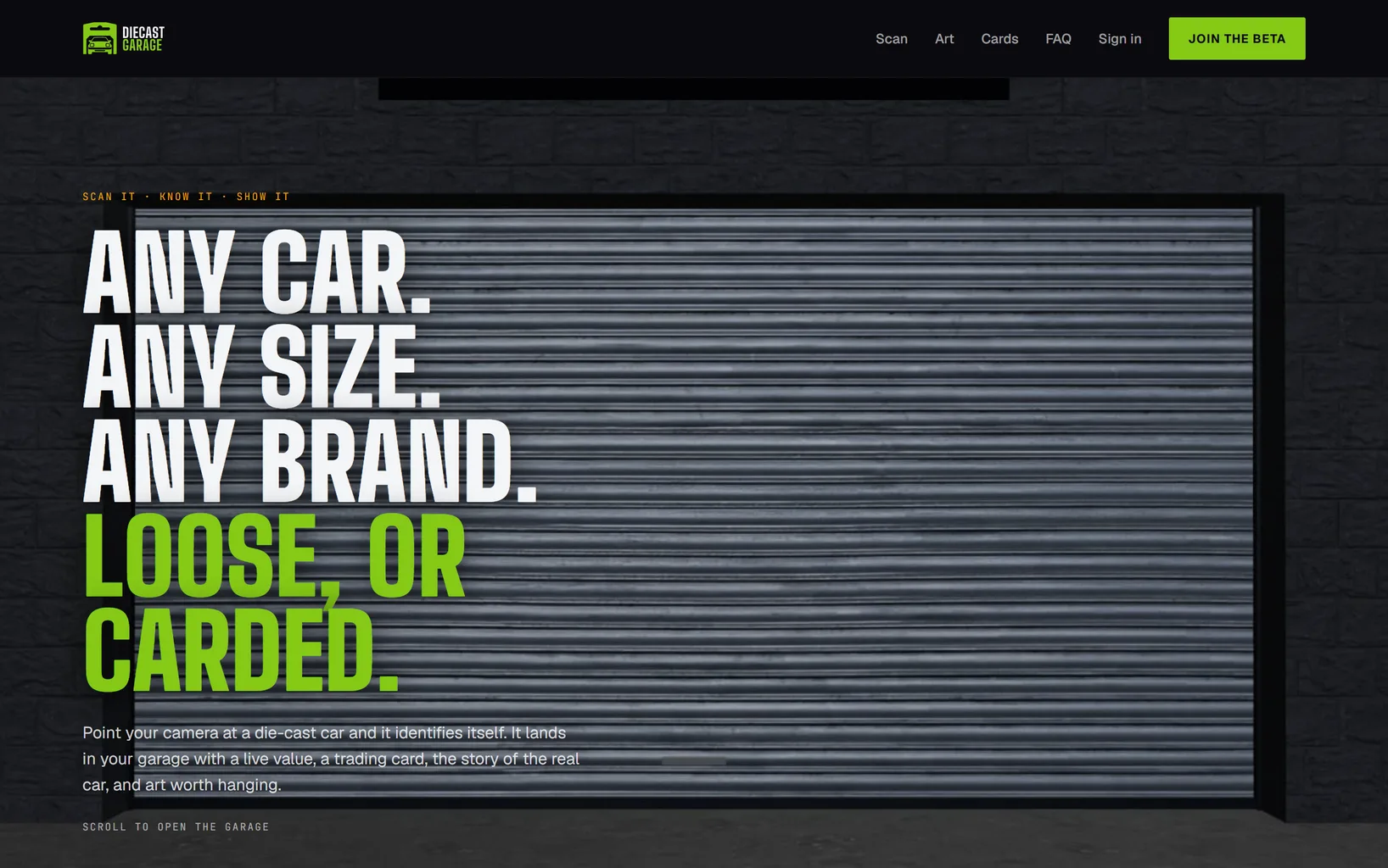 Diecast Garage site: Any car. Any size. Any brand. Loose, or carded. White and green headline in front of a closed garage door.